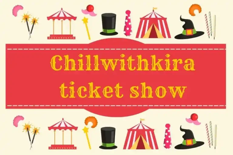 chillwithkira ticket show