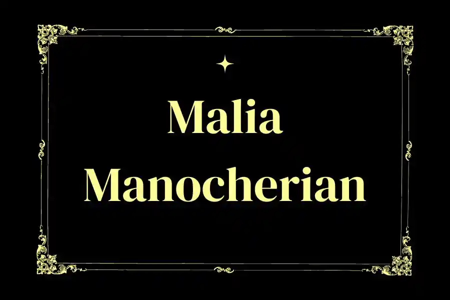 Malia Manocherian